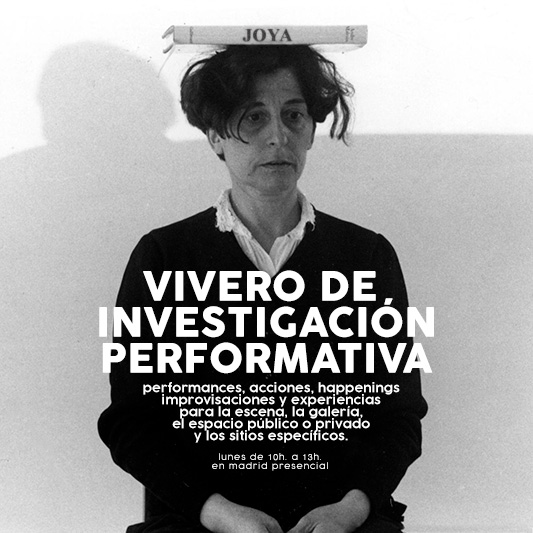 JOYA: VIVERO DE INVESTIGACIÓN PERFORMATIVA